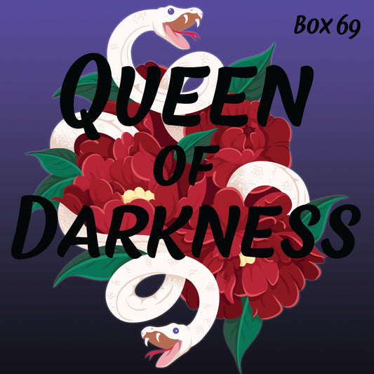 Queen Of Darkness - Single Purchase - Box 69