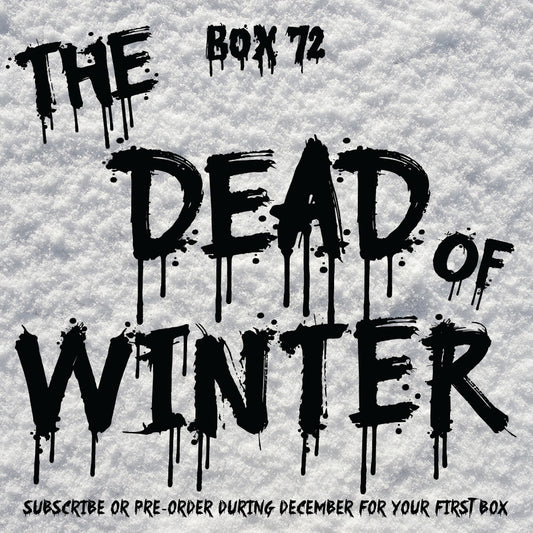 Dead Of Winter - Single Purchase - Box 72