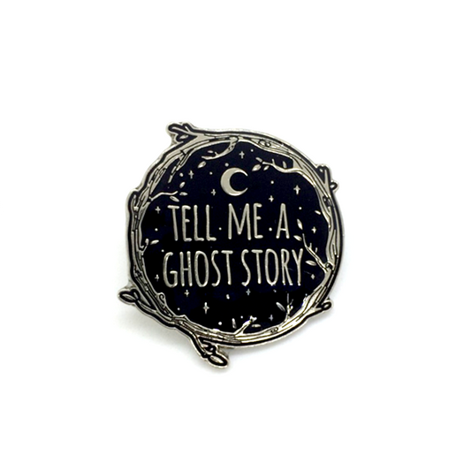 Tell me a Ghost Story Pin